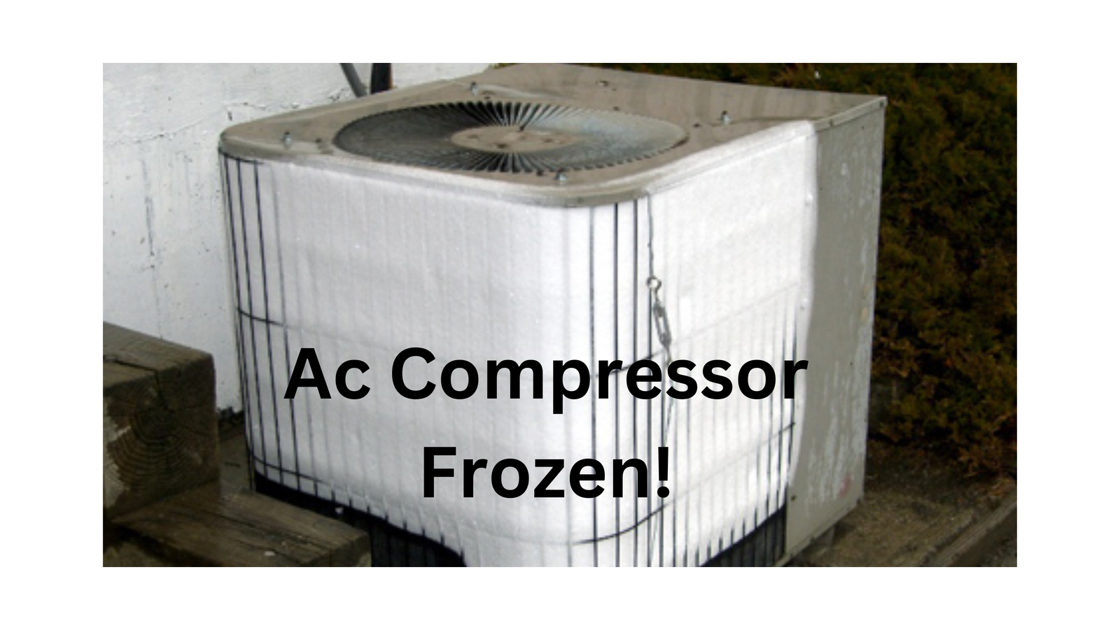 Why Is My Ac Compressor Frozen? Discover the Causes and Solutions